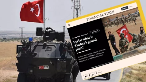 بسبب سوريا.. فايننشال تايمز تسلط السهام على تركيا: مخطط لم يحدث منذ مئة عام