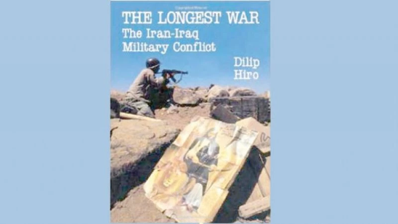 أغرب الحروب الحديثة:كتاب بريطاني عن الحرب العراقية الإيرانية