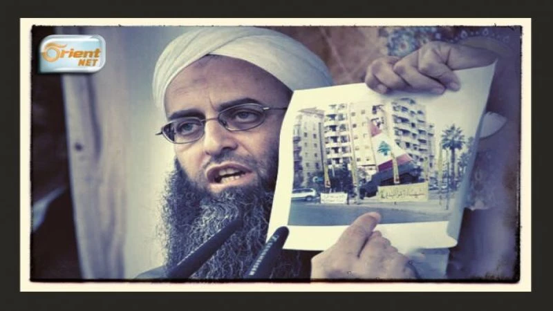أحمد الأسير: مرآة حزب الله الذي وقع في شرّ &quot;إرهابه&quot;!
